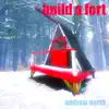 Andrew North - Build a Fort - Single